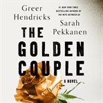 The golden couple : a novel cover image