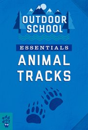 Animal Tracks : Outdoor School cover image