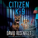 Citizen K-9 cover image