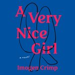A very nice girl : a novel cover image