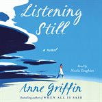 Listening still : a novel cover image