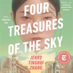 Four Treasures of the Sky : A Novel cover image