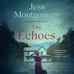 The Echoes : A Novel cover image