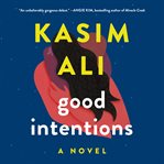 Good intentions : a novel cover image