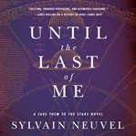 Until the Last of Me : Take Them to the Stars cover image
