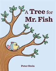 A Tree for Mr. Fish cover image