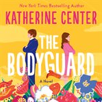 The Bodyguard : A Novel cover image