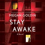 Stay Awake : A Novel cover image