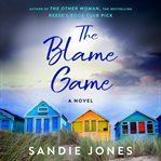 The Blame Game : A Novel cover image