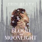 Blood and Moonlight cover image