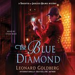 The Blue Diamond : Daughter of Sherlock Holmes Mysteries cover image