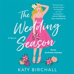The Wedding Season : A Novel cover image