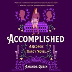 Accomplished : A Georgie Darcy Novel cover image