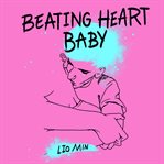 Beating Heart Baby cover image