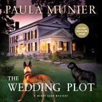The Wedding Plot : A Mercy Carr Mystery cover image