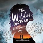 The Wilderwomen : A Novel cover image