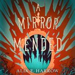A Mirror Mended : Fractured Fables cover image