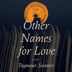 Other Names for Love : A Novel cover image