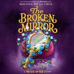 Never After : The Broken Mirror cover image