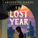 The Lost Year : A Survival Story of the Ukrainian Famine cover image