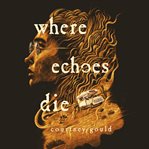Where echoes die cover image