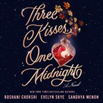 Three Kisses, One Midnight : A Novel cover image