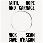 Faith, Hope and Carnage cover image