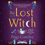The Lost Witch : A Novel cover image