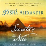 Secrets of the Nile : Lady Emily Mysteries cover image