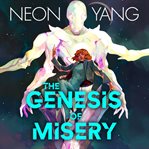 The Genesis of Misery cover image