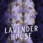 Lavender House : A Novel cover image
