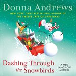Dashing Through the Snowbirds : Meg Langslow Mysteries cover image