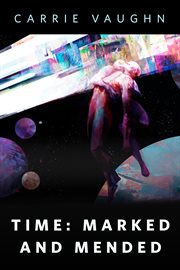 Time : Marked and Mended. A Tor.Com Original cover image