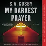 My Darkest Prayer : A Novel cover image