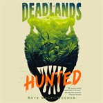 Hunted : Deadlands cover image