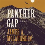 Panther Gap : A Novel cover image