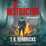 The Instructor : Derek Harrington cover image