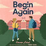 Begin Again : A Novel cover image