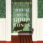 A House With Good Bones cover image