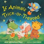 If Animals Trick : or. Treated. If Animals Kissed Good Night cover image