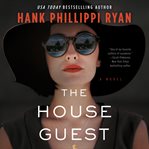 The House Guest : A Novel cover image