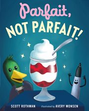 Parfait, Not Parfait! cover image