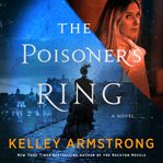 The Poisoner's Ring : A Rip Through Time Novel. Rip Through Time Novels cover image