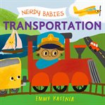 Transportation : Nerdy Babies cover image