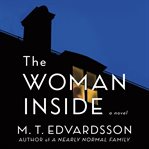 The Woman Inside : A Novel cover image