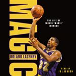 Magic: The Life of Earvin "Magic" Johnson cover image