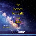 The Bones Beneath My Skin cover image