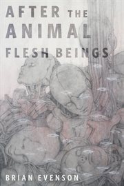 After the Animal Flesh Beings : A Tor.Com Original cover image