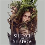 Silence and Shadow cover image