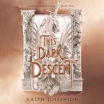 This Dark Descent : This Dark Descent cover image